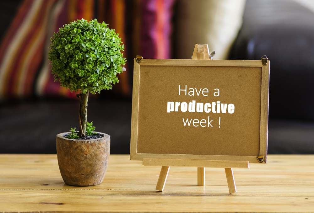 Have a productive week sign